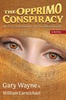 The Opprimo Conspiracy: Ai's Covenant with Babylon - Gary Wayne - 9781632696106