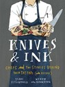 Knives & Ink - Isaac Fitzgerald ; Wendy MacNaughton - 9781632861214