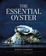 The Essential Oyster - Rowan Jacobsen - 9781632862563