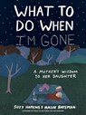 What to Do When I'm Gone - Suzy Hopkins - 9781632869685