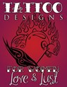 Tattoo Designs for Women (Love & Lust) - Speedy Publishing LLC - 9781632874047