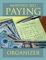 Monthly Bill Paying Organizer - Speedy Publishing LLC - 9781632879004