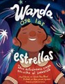 Wanda oye las estrellas (Spanish Edition) - Amy S. Hansen ; WANDA DÍAZ MERCED - 9781632894304