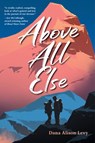 Above All Else - Dana Alison Levy - 9781632899132