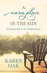A Warm Place in the Sun - Karen Oak - 9781632964236