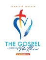 The Gospel According to Matthew - Jennifer Walker - 9781632967756