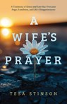 A Wife's Prayer - Tesa Stinson - 9781632968142