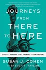Journeys from There to Here - Susan J. Cohen - 9781632994875