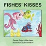 Fishes' Kisses - GOYERS-MARTINEZ,  Carine - 9781633020122