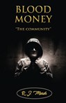 BLOOD MONEY The community - R J Marsh - 9781633022461