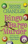 Bingo Barge Murder - Jessie Chandler - 9781633048010