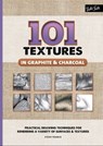 101 Textures in Graphite & Charcoal - Steven Pearce - 9781633224100