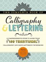 The Complete Book of Calligraphy & Lettering - Cari Ferraro ; Eugene Metcalf ; Arthur Newhall ; John Stevens - 9781633225947
