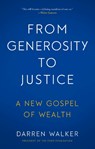 From Generosity to Justice - Darren Walker - 9781633310773