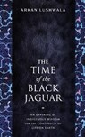 Lushwala, A: Time of the Black Jaguar - Arkan Lushwala - 9781633310940