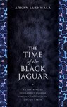 Lushwala, A: Time of the Black Jaguar - Arkan Lushwala - 9781633310940