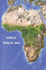Africa, Australia, and the Islands of the Pacific (Yesterday's Classics) - Nellie B Allen - 9781633341609