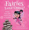 Fairies Love Oreos! - ROACH,  Vicki - 9781633372702