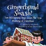 Gingerbread Smash! - Vicki Roach - 9781633373440
