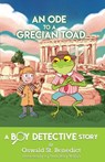 An Ode to a Grecian Toad - Oswald St Benedict - 9781633374089