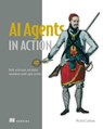 AI Agents in Action - Micheal Lanham - 9781633436343