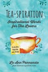 Tea-spiration - Lu Ann Pannunzio - 9781633532953