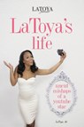 LaToya's Life - LaToya Ali - 9781633534193