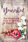 Nourished - Pamela Wasabi ; Matthew Kenney - 9781633534780