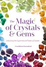 The Magic of Crystals and Gems - Cerridwen Greenleaf - 9781633535336