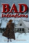 Bad Intentions - Lauren N Sharman - 9781633556744