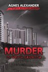 Murder in South Carolina - Agnes Alexander - 9781633557734