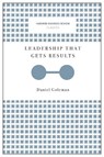 Leadership That Gets Results (Harvard Business Review Classics) - Daniel Goleman - 9781633692626