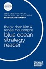 The W. Chan Kim and Renee Mauborgne Blue Ocean Strategy Reader - W. Chan Kim ; Renee A. Mauborgne - 9781633692749