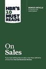 HBR's 10 Must Reads on Sales (with bonus interview of Andris Zoltners) (HBR's 10 Must Reads) - Harvard Business Review ; Philip Kotler ; Andris Zoltners ; James C. Anderson - 9781633693272