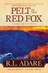 Pelt of the Red Fox - R. L. Adare - 9781633736443