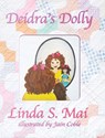 Deidra's Dolly - Linda S Mai - 9781633737952