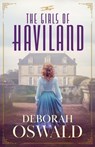 The Girls of Haviland - Deborah Oswald - 9781633738652
