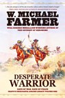 Desperate Warrior - W. Michael Farmer - 9781633738751