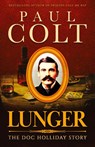 Lunger - Paul Colt - 9781633738980