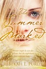 The Summer Marked - Rebekah L. Purdy - 9781633750104