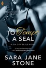 To Tempt a SEAL - Sara Jane Stone - 9781633752931