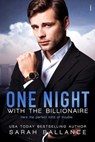 One Night with the Billionaire - Sarah Ballance - 9781633754324