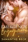 Emergency Engagement - Samanthe Beck - 9781633755581