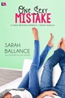 One Sexy Mistake - Sarah Ballance - 9781633758384