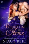 Wicked in His Arms - Stacy Reid - 9781633758513