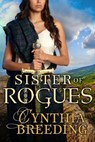 Sister of Rogues - Cynthia Breeding - 9781633759862