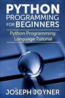 Python Programming for Beginners - Joseph Joyner - 9781633830394