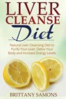 Liver Cleanse Diet - Brittany Samons - 9781633832695