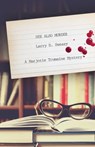 See Also Murder - Larry D. Sweazy - 9781633880078