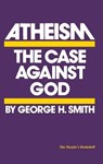 Atheism - George H. Smith - 9781633881983